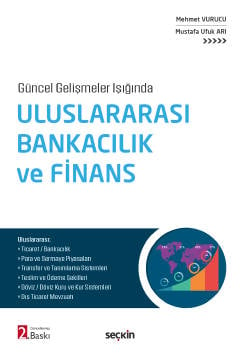 Uluslararası Bankacılık ve Finans Mehmet Vurucu, Mustafa Ufuk Arı