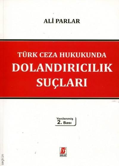 Türk Ceza Hukukunda Dolandırıcılık Suçları Ali Parlar  - Kitap