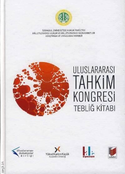 Uluslararası Tahkim Kongresi Tebliğ Kitabı Emre Esen, Ahmet Aksoy
