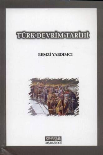 Türk Devrim Tarihi Remzi Yardımcı  - Kitap