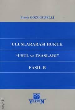 Uluslararası Hukuk ''Usul ve Esasları'' Fasıl– B