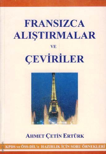 Fransızca Alıştırmalar ve Çeviriler Ahmet Çetin Ertürk  - Kitap