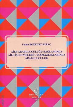 Aile Arabuluculuğu Bağlamında Aile İşletmeleri Uyuşmazlıklarında Arabuluculuk