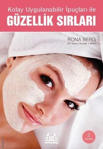Kolay Uygulanabilir İpuçları ile Güzellik Sırları Rona Berg  - Kitap
