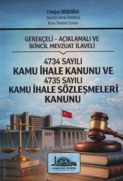 4734 Sayılı Kamu İhale Kanunu ve 4735 Sayılı Kamu İhale Sözleşmeleri Kanunu