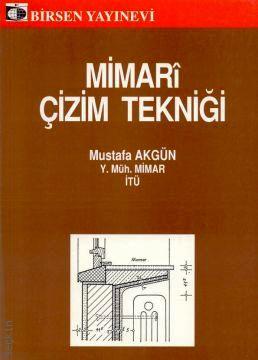 Mimari Çizim Tekniği Mustafa Akgün  - Kitap