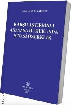 Karşılaştırmalı Anayasa Hukukunda Siyasi Özerklik Melisa Aydın Yamakoğlu