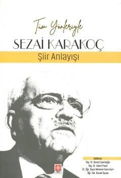 Sezai Karakoç – Şiir Anlayışı Kemal Şamlıoğlu, Adem Polat, Mehmet Emin Kurt