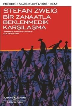 Bir Zanaatla Beklenmedik Karşılaşma Stefan Zweig  - Kitap