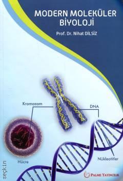 Moleküler Biyoloji  Prof. Dr. Nihat Dilsiz  - Kitap