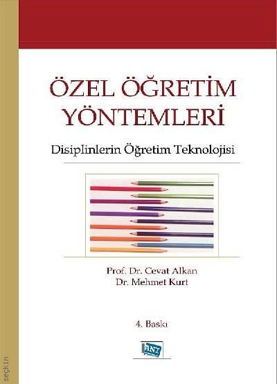 Özel Öğretim Yöntemleri Cevat Alkan, Mehmet Kurt