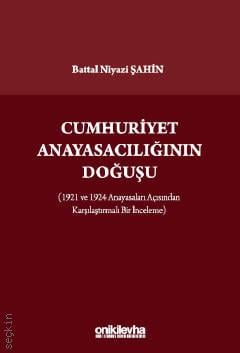 Cumhuriyet Anayasacılığının Doğuşu 