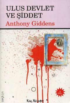 Ulus Devlet ve Şiddet Anthony Giddens  - Kitap