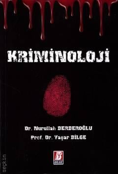 Kriminoloji Prof. Dr. Yaşar Bilge, Dr. Nurullah Berberoğlu  - Kitap