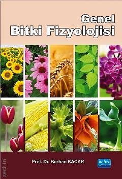 Genel Bitki Fizyolojisi Prof. Dr. Burhan Kacar  - Kitap