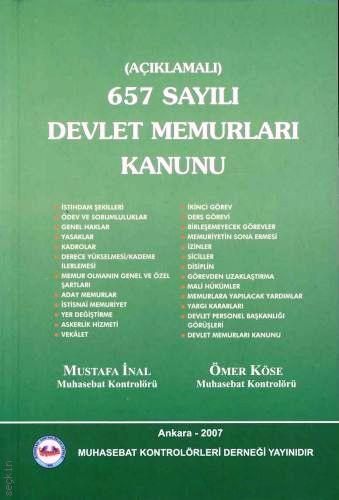 Açıklamalı 657 Sayılı Devlet Memurları Kanunu Mustafa İnal, Ömer Köse  - Kitap