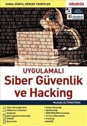 Uygulamalı Siber Güvenlik ve Hacking Mustafa Altınkaynak  - Kitap