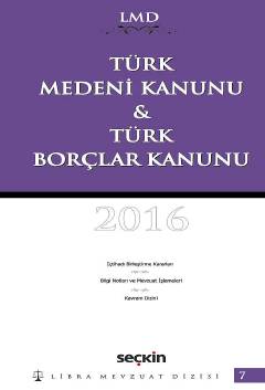 Türk Medeni Kanunu & Türk Borçlar Kanunu / LMD–7 Libra Mevzuat Dizisi Mutlu Dinç, Çilem Bahadır  - Kitap