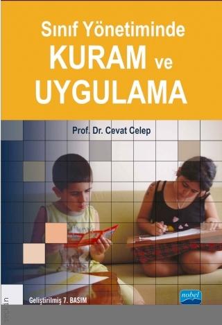 Sınıf Yönetiminde Kuram ve Uygulama Prof. Dr. Cevat Celep  - Kitap