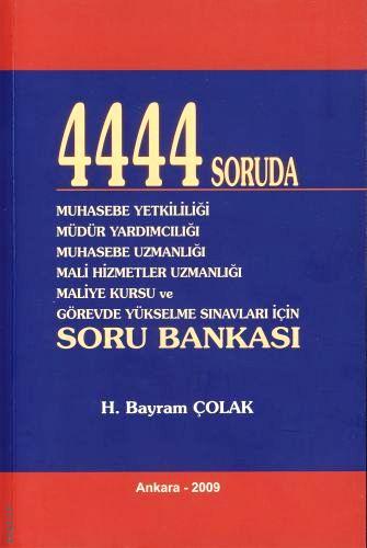 4444 Soruda Muhasebe Soru Bankası H. Bayram Çolak  - Kitap