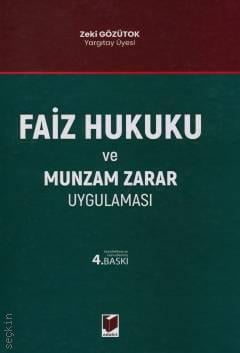 Faiz Hukuku ve Munzam Zarar Uygulaması Zeki Gözütok  - Kitap