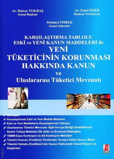 Tüketicinin Korunması Hakkında Kanun Hakan Tokbaş, Emel Özer, Mehmet İmrek