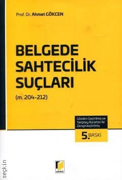 Belgede Sahtecilik Suçları (m. 204–212) Prof. Dr. Ahmet Gökcen  - Kitap