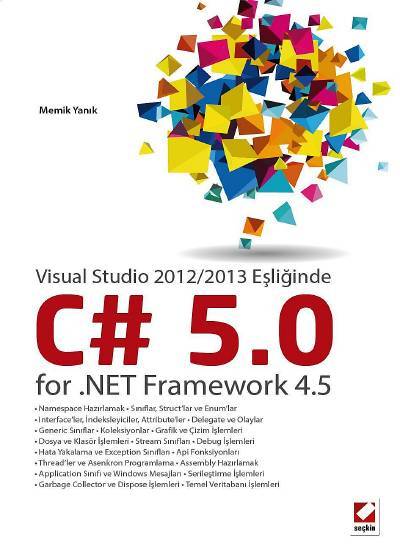 Visual Studio 2012/2013 Eşliğinde C# 5.0 for .NET Framework 4.5 Memik Yanık  - Kitap