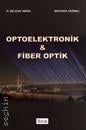 Optoelektronik & Fiber Optik H. Selçuk Varol, Mustafa Yağımlı
