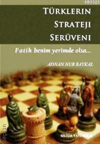 Türklerin Strateji Serüveni Adnan Nur Baykal  - Kitap