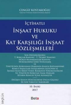 İçtihatlı İnşaat Hukuku ve Kat Karşılığı İnşaat Sözleşmeleri Cengiz Kostakoğlu  - Kitap