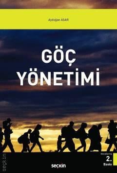 Göç Yönetimi Aydoğan Asar  - Kitap