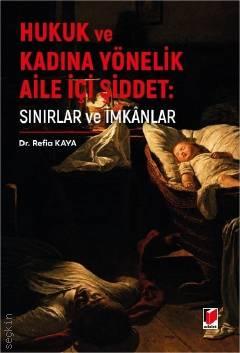 Hukuk ve Kadına Yönelik Aile İçi Şiddet