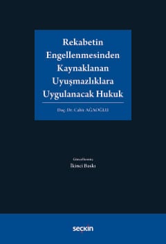Rekabetin Engellenmesinden Kaynaklanan Uyuşmazlıklara Uygulanacak Hukuk
