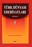 Türk Dünyası Edebiyatları – 1 Orhan Söylemez  - Kitap