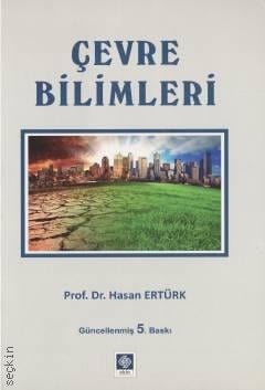 Çevre Bilimleri Prof. Dr. Hasan Ertürk  - Kitap
