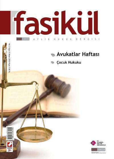 Fasikül Aylık Hukuk Dergisi Sayı:5 Nisan 2010 Prof. Dr. Bahri Öztürk 
