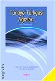 Türkiye Türkçesi Ağızları Bibliyografyası Prof. Dr. Tuncer Gülensoy, Dr. Ercan Alkaya  - Kitap