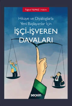 İşçi – İşveren Davaları Tuğrul Yılmaz