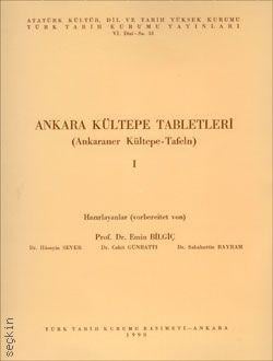 Ankara Kültepe Tabletleri – 1 (Ankaraner Kültepe–Tafeln) Emin Bilgiç  - Kitap