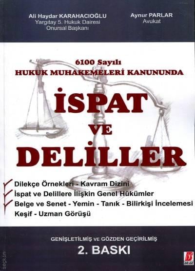 6100 Sayılı Hukuk Muhakemeleri Kanununda İspat ve Deliller Ali Haydar Karahacıoğlu, Aynur Parlar  - Kitap