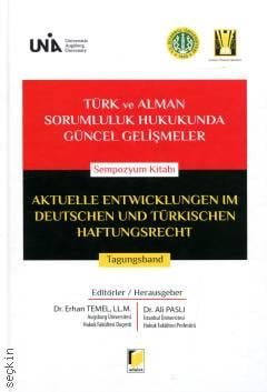 Türk ve Alman Sorumluluk Hukukunda Güncel Gelişmeler Sempozyum Kitabı Dr. Ali Paslı, Dr. Erhan Temel  - Kitap