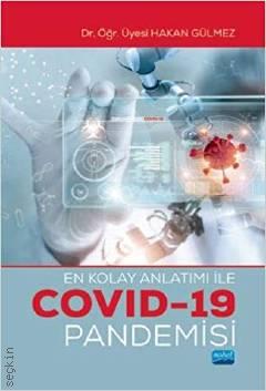 En Kolay Anlatımı ile Covid–19 Pandemisi  Hakan Gülmez  - Kitap