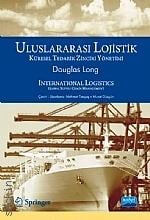 Uluslararası Lojistik Küresel Tedarik Zinciri Yönetimi International Logistics Global Supply Chain Management Douglas Long  - Kitap