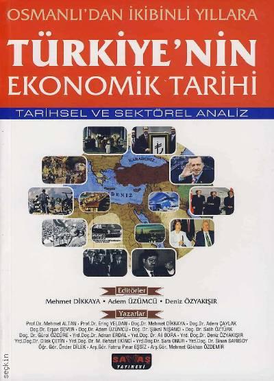 Türkiye'nin Ekonomik Tarihi Mehmet Dikkaya, Adem Üzümcü, Deniz Özyakışır