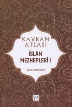 Kavram Atlası – İslam Mezhepleri – 1   - Kitap