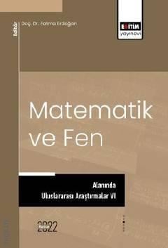 Matematik ve Fen Alanında Uluslararası Araştırmalar–VI Fatma Erdoğan
