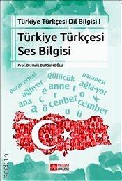 Türkiye Türkçesi Dil Bilgisi I Türkiye Türkçesi Ses Bilgisi Prof. Dr. Halit Dursunoğlu  - Kitap
