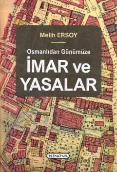 Osmanlı'dan Günümüze İmar ve Yasalar Melih Ersoy  - Kitap