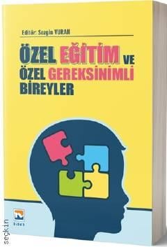 Özel Eğitim ve Özel Gereksinimli Bireyler Sezgin Vuran  - Kitap
